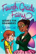 Wishes For Beginners (Fourth Grade Fairy)