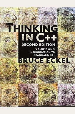 Thinking In C++: Introduction To Standard C++, Volume One Thinking In C++: Introduction To Standard C++, Volume One