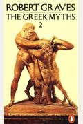 The Greek Myths: Volume 2