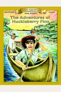 Adventures of Huckleberry Finn Adventures of Huckleberry Finn