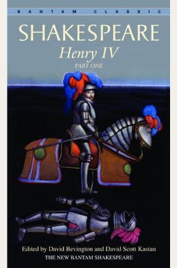 King Henry Iv, Part 1 King Henry Iv, Part 1