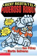 Ricky Ricotta Y El Poderoso Robot (Ricky Ricotta's Mighty Robot) (Turtleback School & Library Binding Edition) (Spanish Edition)