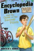 Encyclopedia Brown And The Case Of The Secret Pitch