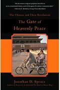 The Gate Of Heavenly Peace: The Chinese And Their Revolution 1895-1980