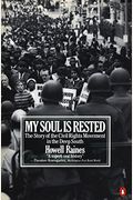 My Soul Is Rested: Movement Days In The Deep South Remembered