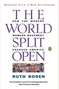 The World Split Open: How The Modern Women's Movement Changed America