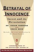 Betrayal of Innocence: Incest and Its Devastation