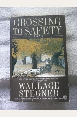 Crossing To Safety Crossing To Safety