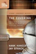 The Covering: God's Plan To Protect You In The Midst Of Spiritual Warfare