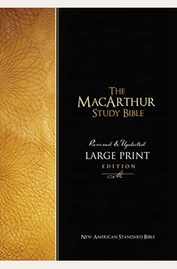 Macarthur Study Bible-Nasb-Large Print Macarthur Study Bible-Nasb-Large Print