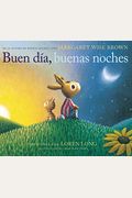 Buen DíA, Buenas Noches: Good Day, Good Night (Spanish Edition)