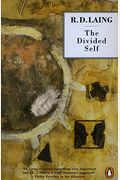 The Divided Self: An Existential Study in Sanity and Madness (Penguin Psychology)
