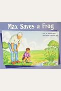Max Saves A Frog: Individual Student Edition Green (Levels 12-14)