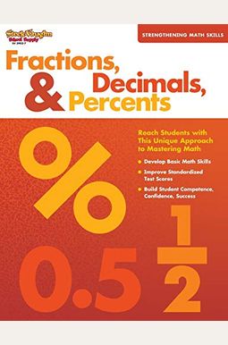 Strengthening Math Skills Reproducible Fractions, Decimals, & Percents Strengthening Math Skills Reproducible Fractions, Decimals, & Percents