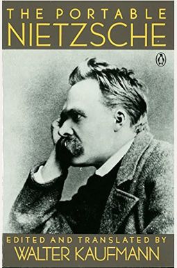 The Portable Nietzsche The Portable Nietzsche