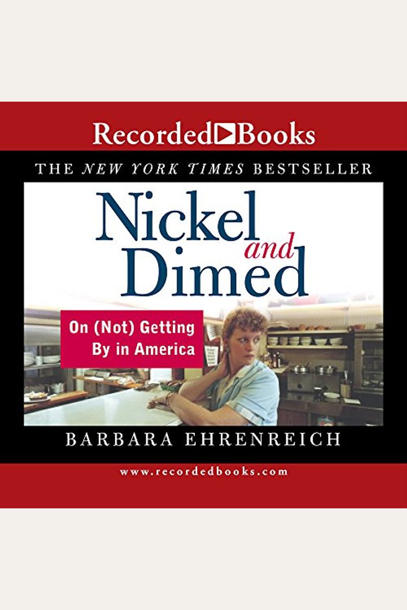 Buy Nickel And Dimed On (Not) Getting By In America Book By Cristine