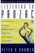 Listening To Prozac: The Landmark Book About Antidepressants And The Remaking Of The Self