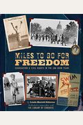 Miles To Go For Freedom: Segregation And Civil Rights In The Jim Crow Years