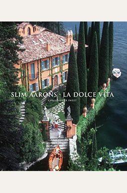 Slim Aarons: La Dolce Vita Slim Aarons: La Dolce Vita