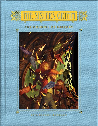 The Council of Mirrors (Sisters Grimm #9)