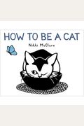 How To Be A Cat