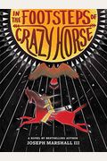 In The Footsteps Of Crazy Horse