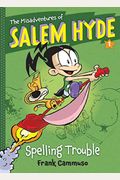 The Misadventures Of Salem Hyde: Book One: Spelling Trouble