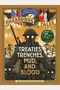 Treaties, Trenches, Mud, and Blood: A World War I Tale