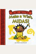 Make A Wish, Midas! (Mini Myths)