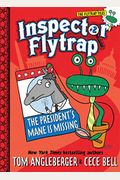 Inspector Flytrap In The President's Mane Is Missing (Inspector Flytrap #2)