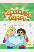 The Rocky Road Trip Of Lydia Goldblatt & Julie Graham-Chang (The Popularity Papers #4)