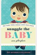 Snuggle The Baby