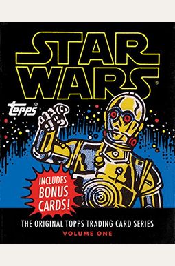 Star Wars: The Original Topps Trading Card Series, Volume One Star Wars: The Original Topps Trading Card Series, Volume One