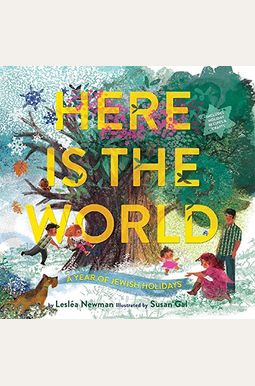 Here Is The World: A Year Of Jewish Holidays Here Is The World: A Year Of Jewish Holidays