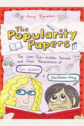 The Popularity Papers: Book Seven: The Less-Than-Hidden Secrets And Final Revelations Of Lydia Goldblatt And Julie Graham-Chang