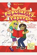The Less-Than-Hidden Secrets And Final Revelations Of Lydia Goldblatt And Julie Graham-Chang (The Popularity Papers #7)