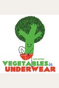 Vegetables In Underwear