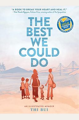 The Best We Could Do: An Illustrated Memoir The Best We Could Do: An Illustrated Memoir