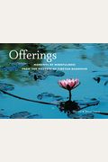 Offerings: Moments Of Mindfulness From The Masters Of Tibetan Buddhism