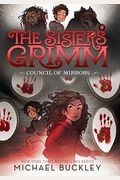 The Council Of Mirrors (The Sisters Grimm, Book 9)