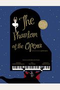 The Phantom Of The Opera: Based On The Novel By Gaston Leroux [With Audio Cd]