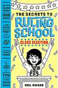 Class Election (Secrets to Ruling School #2), 2