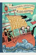 Jolly Regina, The: The Unintentional Adventures Of The Bland Sisters: The Jolly Regina