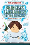 Princess Labelmaker To The Rescue! (Origami Yoda #5)