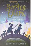 Sophie Quire And The Last Storyguard: A Peter Nimble Adventure