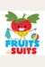 Fruits In Suits
