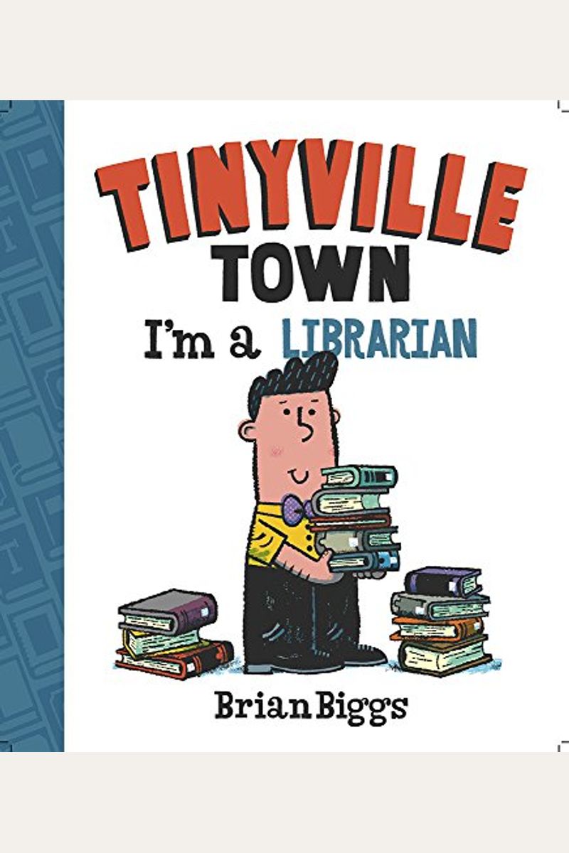 I'm a Librarian (a Tinyville Town Book)