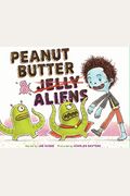 Peanut Butter And Aliens