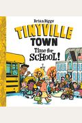 Time for School! (a Tinyville Town Book)