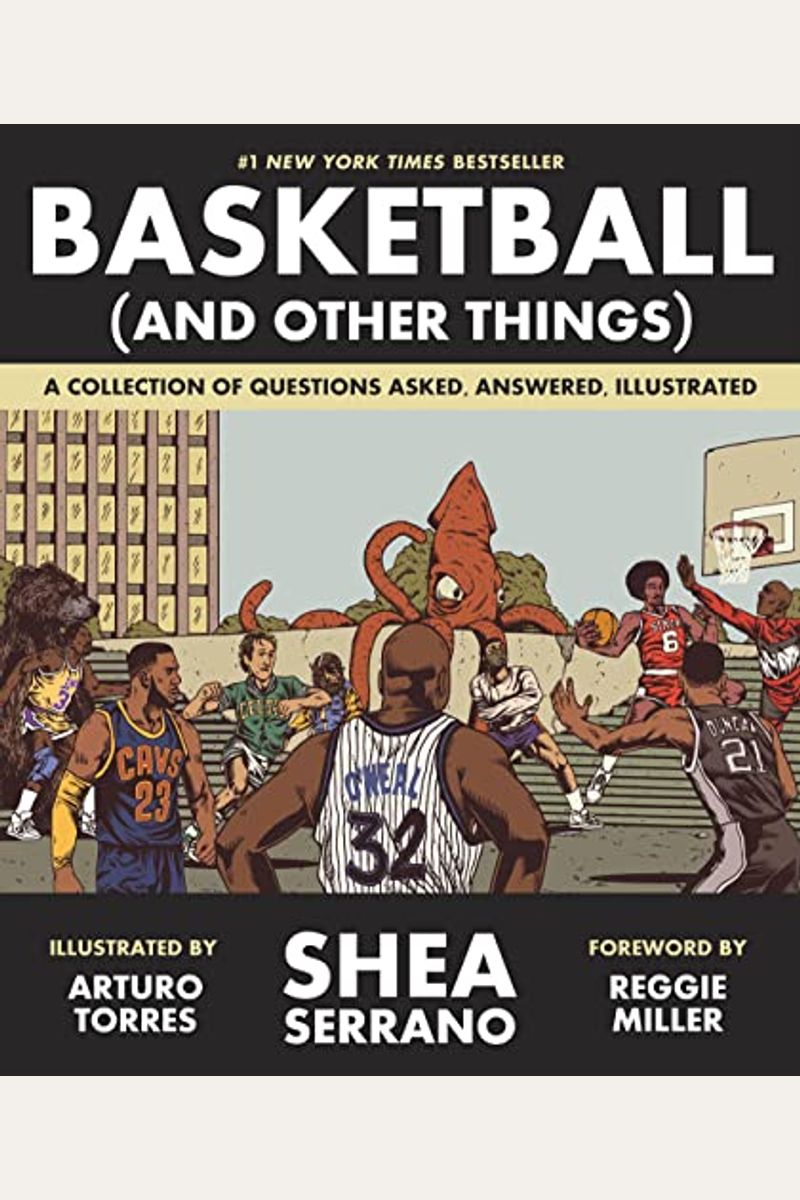 Basketball (And Other Things): A Collection Of Questions Asked, Answered, Illustrated